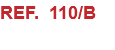 REF. 110/B