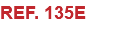 REF. 135E