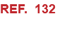 REF. 132